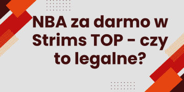 NBA za darmo w Strims TOP - czy to legalne