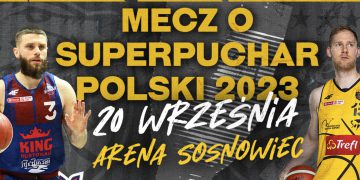 Koszykarski Superpuchar Polski 2023 w Sosnowcu